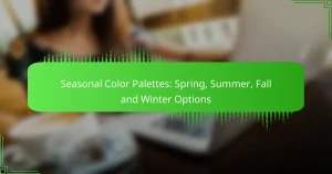 Seasonal Color Palettes: Spring, Summer, Fall and Winter Options