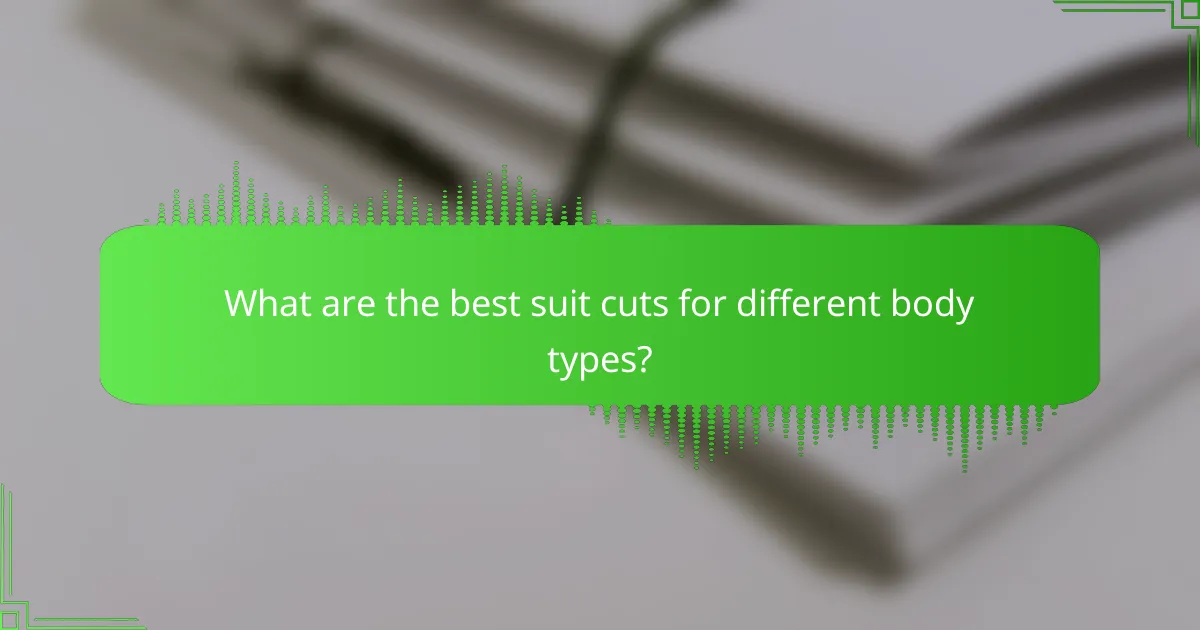 What are the best suit cuts for different body types?