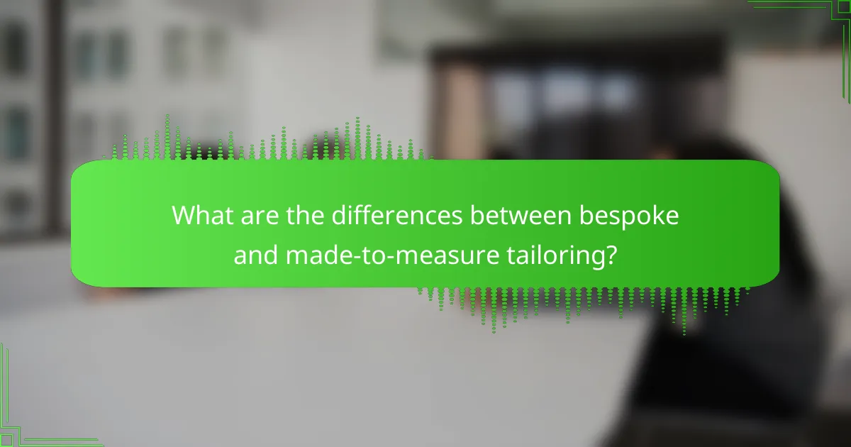 What are the differences between bespoke and made-to-measure tailoring?